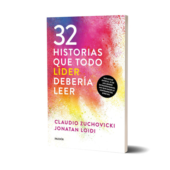32  historias que todo líder debería leer - Claudio Zuchovicki, Jonathan Loidi