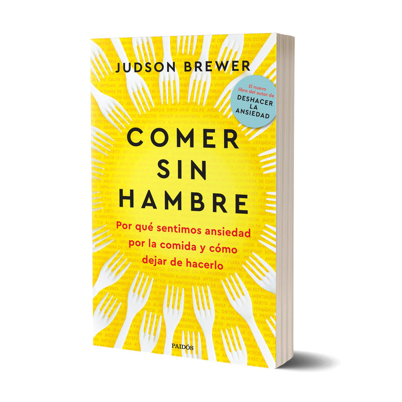 Comer sin hambre - Judson Brewer