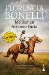 Me llaman Artemio Furia - Florencia Bonelli