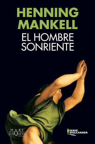 El hombre sonriente - Henning Mankell
