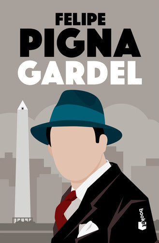 Gardel - Felipe Pigna