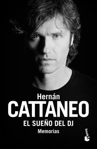El sueño del DJ. Edición actualizada - Hernán Cattaneo