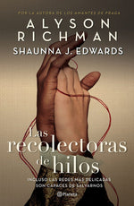 Las Recolectoras De Hilos