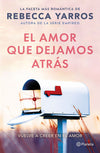 El amor que dejamos atrás - Rebecca Yarros