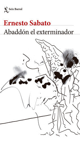 Abaddón el exterminador (NE) - Ernesto Sabato