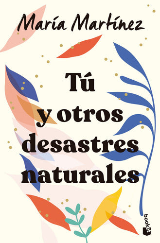 Tú Y Otros Desastres Naturales