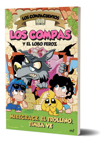 Los Compacuentos 3. Los Compas y el lobo feroz