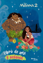 Moana 2. Libro de arte y océanos