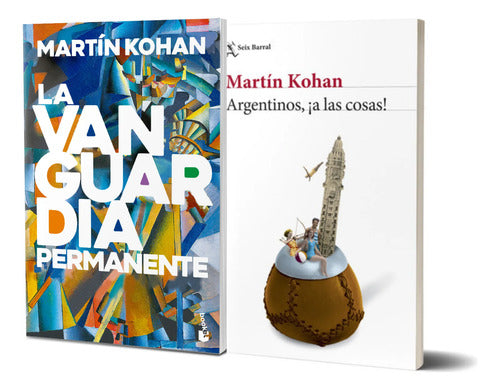 Pack Argentinos, a las cosas + La vanguardia permanente - Kohan