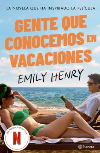 Gente que conocemos en vacaciones. Ed. Película - Emily Henry