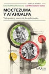 Moctezuma y Atahualpa - Eduardo Matos Moctezuma y Luis Millones Santa Gadea