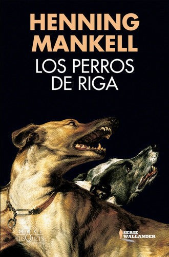 Los perros de Riga - Henning Mankell
