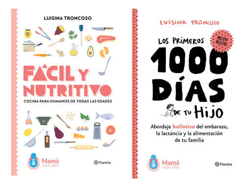 Pack Fácil y nutritivo + Los primeros 1000 días de tu hijo - Luisina Troncoso