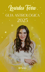 Guía astrológica 2025 - Lourdes Ferro