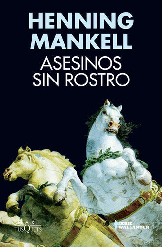 Asesinos sin rostro - Henning Mankell