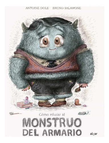 Cómo educar al monstruo del armario
