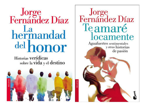 Pack La hermandad del honor + Te amaré locamente - Jorge Fernandez Díaz Booket