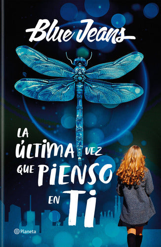 la ultima vez que pienso en ti