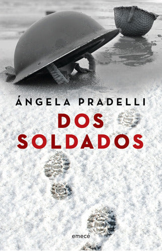 Dos soldados - Ángela Pradelli - IMPRESIÓN A DEMANDA