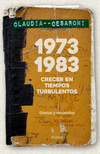 1973-1983. Crecer en tiempos turbulentos