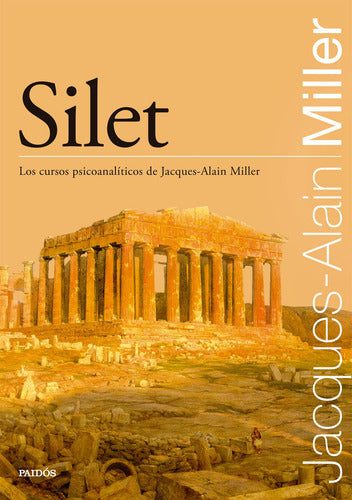 Silet -  Jacques-Alain Miller