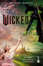 Wicked. Memorias de una bruja mala - Gregory Maguire