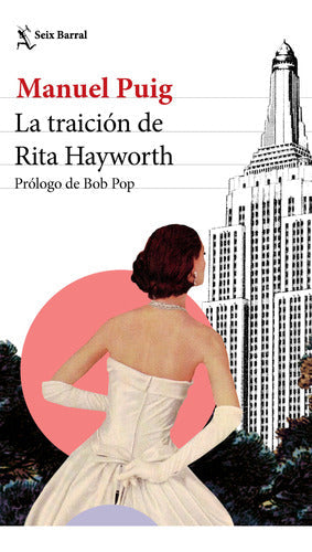 La traición de Rita Hayworth - Manuel Puig - IMPRESIÓN A DEMANDA