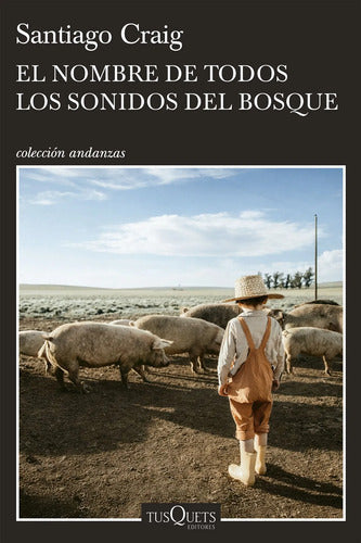 El nombre de todos los sonidos del bosque - Santiago Craig