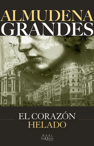 El Corazón Helado - Almudena Grandes