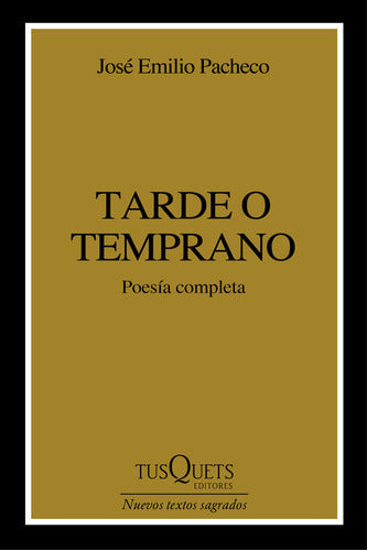Tarde o temprano
