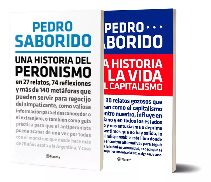 Pack Una Historia Del Peronismo + Una Historia De La Vida En El Capitalismo - Saborido