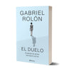 El duelo (Nuevo formato) - Gabriel Rolón