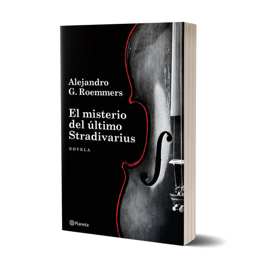 El misterio del último Stradivarius - Alejandro G. Roemmers