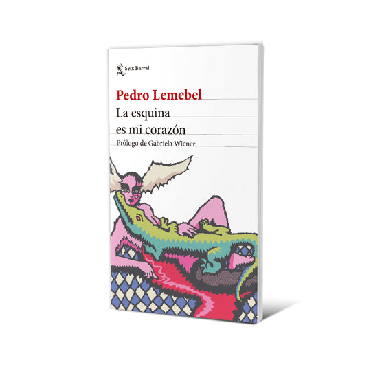 La esquina es mi corazón. Nueva edición