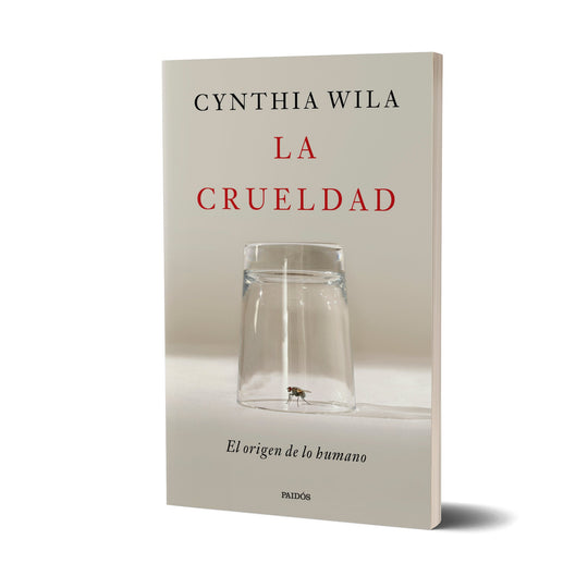 La crueldad - Cynthia Wila