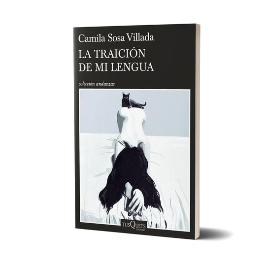 La traición de mi lengua - Camila Sosa Villada