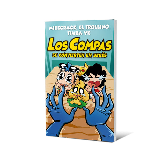 Los Compas se convierten en bebés