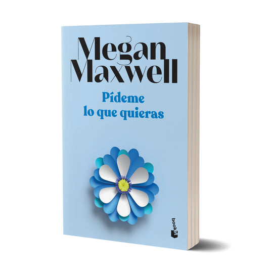 Pídeme lo que quieras - Megan Maxwell