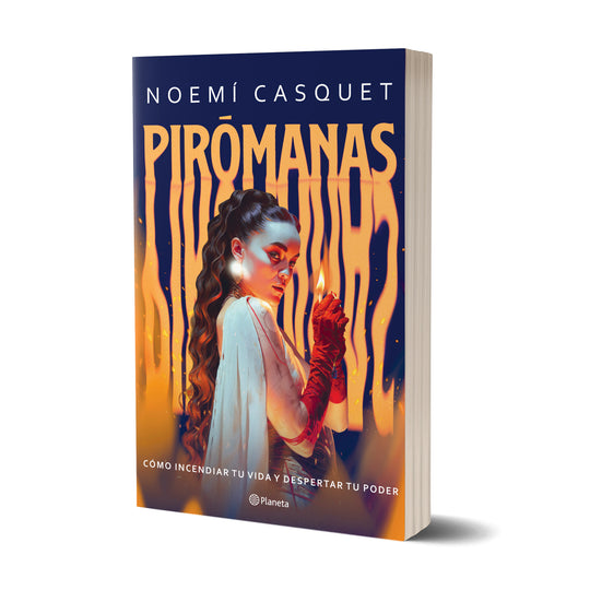 Pirómanas - Noemí Casquet