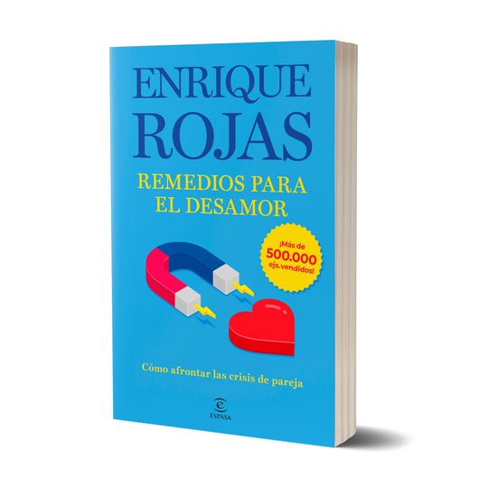 Remedios para el desamor. Nueva edición ampliada - Enrique Rojas