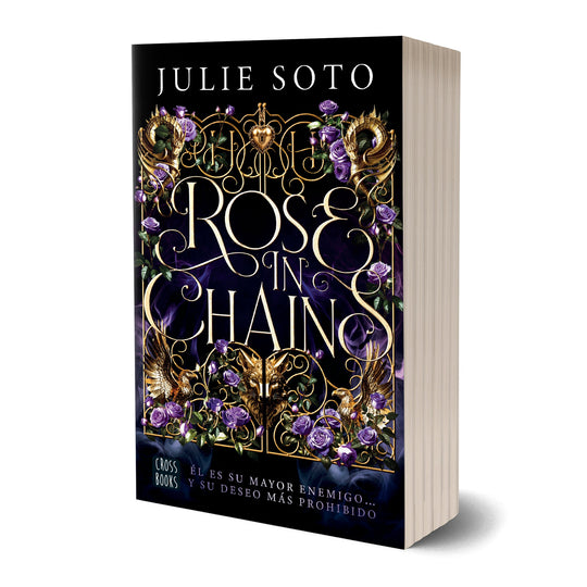 Rose in chains - Julie Soto