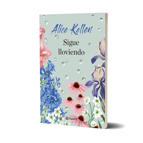 Sigue lloviendo - Alice Kellen