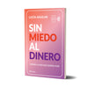 Sin miedo al dinero