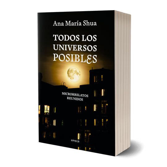 Todos Los Universos Posibles - Ana María Shua