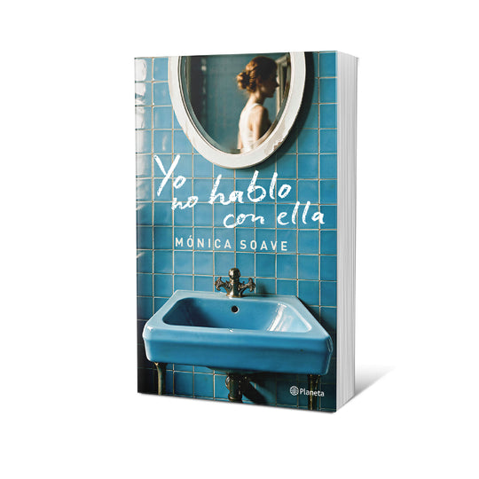 Yo no hablo con ella - Mónica Soave