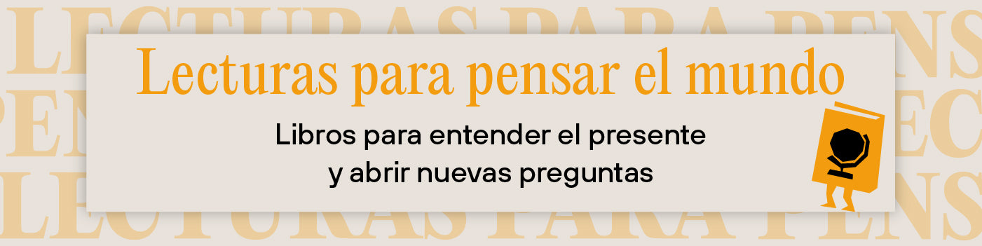 Lecturas para pensar el mundo