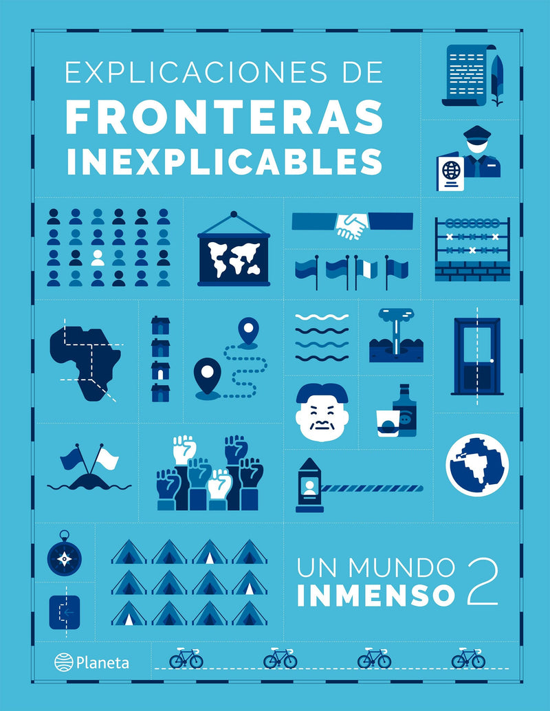 Explicaciones de fronteras inexplicables - Un mundo inmenso