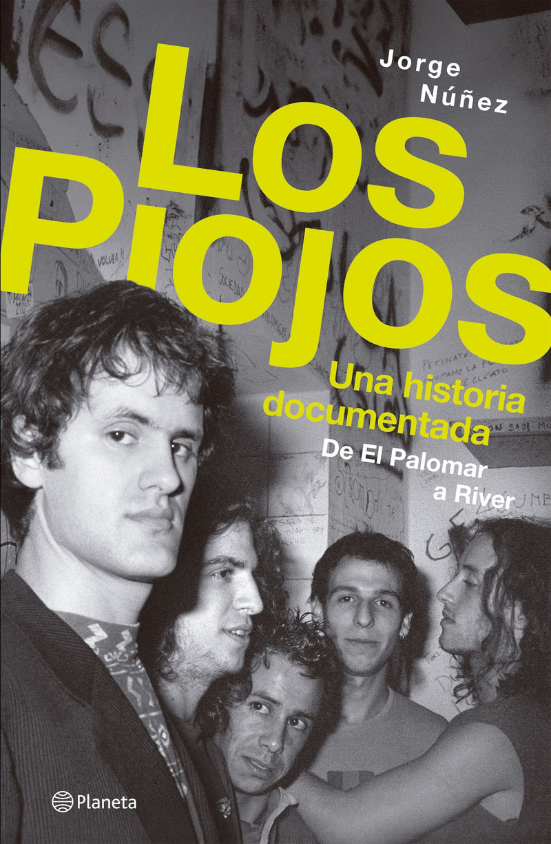 Los Piojos. Una historia documentada - Jorge Núñez