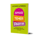 Amar, temer, partir