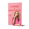 ¿Amor o adicción?